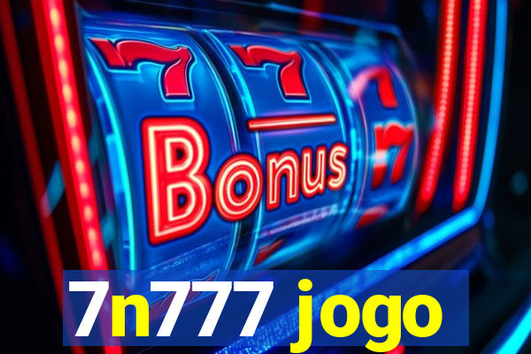 7n777 jogo